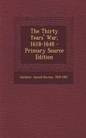 The Thirty Years' War, 1618-1648 - Primary Source Edition