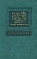 Operations of the Army Under Buell from June 10th to October 30th, 1862