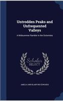 Untrodden Peaks and Unfrequented Valleys
