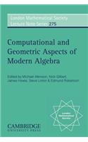 Computational and Geometric Aspects of Modern Algebra