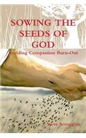 Sowing the Seeds of God