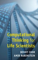 Computational Thinking for Life Scientists