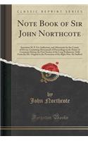 Note Book of Sir John Northcote