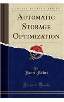 Automatic Storage Optimization (Classic Reprint)