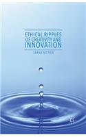 Ethical Ripples of Creativity and Innovation