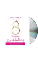 8 Weeks to Everlasting