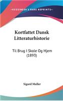Kortfattet Dansk Litteraturhistorie