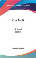 One Fault: A Novel (1858)