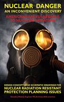 Nuclear Danger - An Inconvenient Discovery