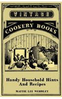 Handy Household Hints And Recipes