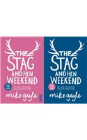 The Stag and Hen Weekend: (English)