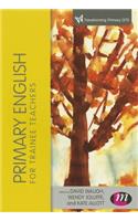 Primary English for Trainee Teachers