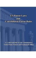 US Patent Laws and Consolidated Patent Rules