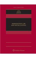 Immigration Law and Social Justice