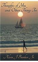 Thoughts of You and Other Things Too: (English)