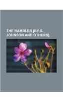 The Rambler [By S. Johnson and Others].: (English)