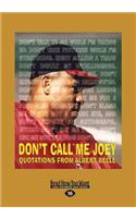 Don't Call Me Joey: The Wit and Wisdom of Albert ''Joey'' Belle