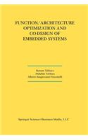 Function/Architecture Optimization and Co-Design of Embedded Systems