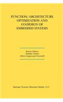 Function/Architecture Optimization and Co-Design of Embedded Systems