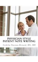 Physician Style Patient Note Writing