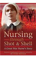 Nursing through Shot and Shell