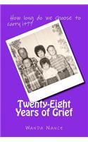 Twenty-eight years of Grief