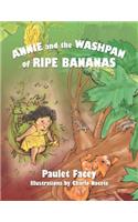 Annie and the Washpan of Ripe Bananas