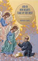 And in Our Hearts Take Up Thy Rest: The Trinitarian Pneumatology of Frederick Crowe, SJ(Lonergan Studies)