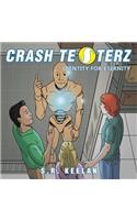 Crash Testerz: Identity for Eternity