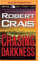 Chasing Darkness