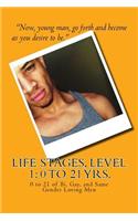 Life Stages, Level 1