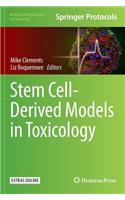 Stem Cell-Derived Models in Toxicology