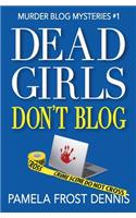 Dead Girls Don't Blog