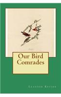 Our Bird Comrades