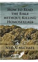 How to Read the Bible without Killing Homosexuals