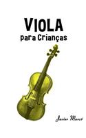 Viola Para Crian: (Portuguese)