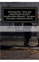 Monografia: Due più importante di post modernista filosofi - Jacques Derrida e Richard Rorty