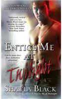 Entice Me at Twilight