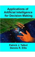 Applications of Artificial Intelligence for Decision-Making: Multi-Strategy Reasoning Under Uncertainty