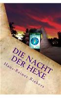 Die Nacht der Hexe - Das unheimliche Geocaching-Abenteuer im dunklen Wald