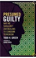 Presumed Guilty