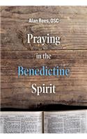 Praying in the Benedictine Spirit