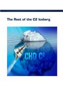 The Rest of the C2 Iceberg