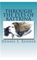 Through the Eyes of Kattrina
