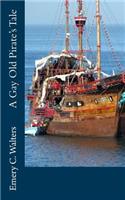 Gay Old Pirate's Tale