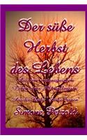 Der Suesse Herbst Des Lebens