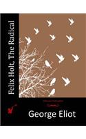 Felix Holt, The Radical: (English)