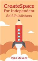 CreateSpace For Independent Self-Publishers