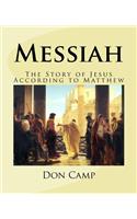 Messiah: The Story of Jesus According to Matthew