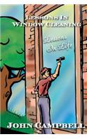 Lessons in Window Cleaning (Lessons in Life)